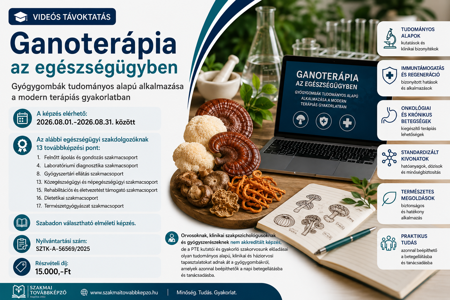 Ganoterápia az egészségügyben – Gyógygombák tudományos alapú alkalmazása a modern terápiás gyakorlatban - videós távoktatás