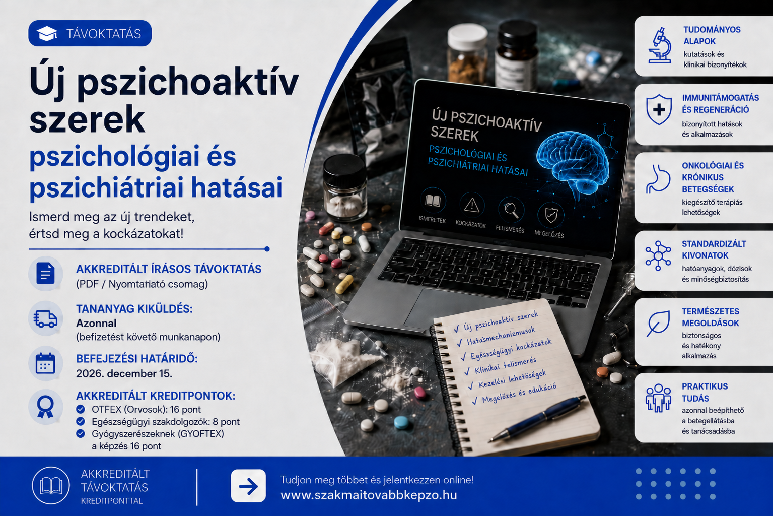 Új pszichoaktív szerek pszichológiai és pszichiátriai hatásai - akkreditált írásos távoktatás
