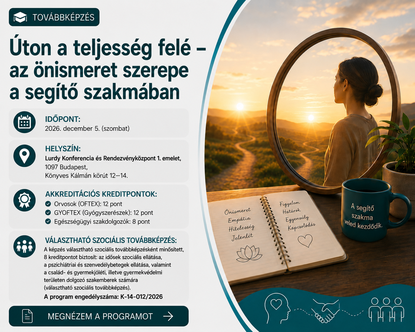 Úton a teljesség felé – az önismeret szerepe a segítő szakmában - jelenléti továbbképzés